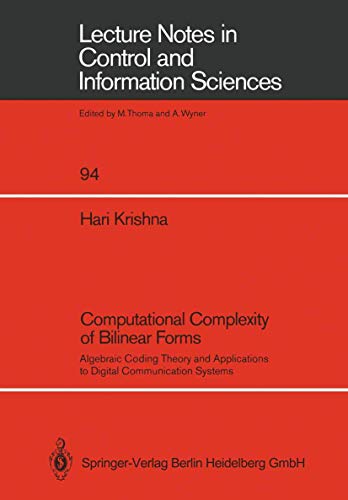 9783540176619: Computational Complexity of Bilinear Forms: Algebraic Coding Theory and Applications to Digital Communication Systems: 94 (Lecture Notes in Control and Information Sciences, 94)