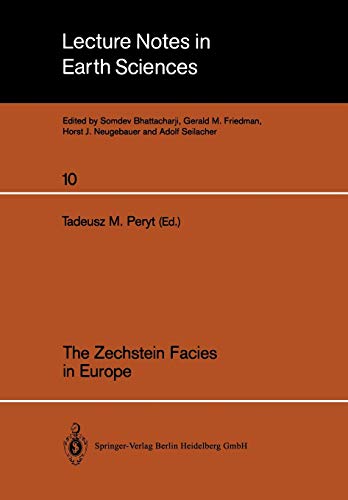Beispielbild fr The Zechstein facies in Europa. Tadeusz M. Peryt (ed.) / Lecture notes in earth sciences ; Vol. 10 zum Verkauf von Antiquariat  Udo Schwrer