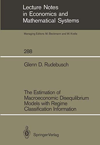 Immagine dell'editore per The Estimation of Macroeconomic Disequilibrium Models with Regime Classification Information (Lecture Notes in Economics and Mathematical Systems, 288) venduto da Ria Christie Collections