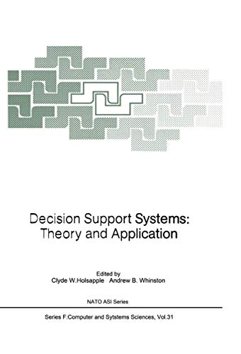 Stock image for Decision Support Systems: Theory and Application. NATO ASI Series F: Computer and Systems Sciences, Volume 31 for sale by Zubal-Books, Since 1961