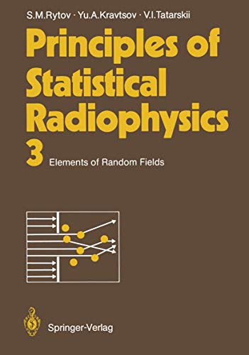 9783540178293: Principles of Statistical Radiophysics III: Elements of Random Fields