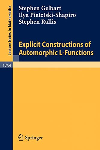Imagen de archivo de Explicit Constructions of Automorphic L-Functions a la venta por Buchpark
