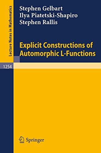 Stock image for Explicit Constructions of Automorphic L-Functions for sale by Buchpark