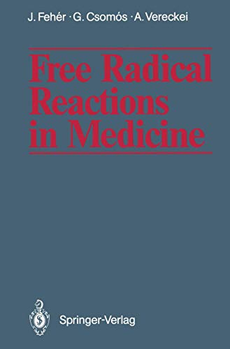 Stock image for Free radical reactions in medicine. for sale by Wissenschaftliches Antiquariat Kln Dr. Sebastian Peters UG