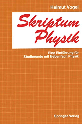 Beispielbild fr Skriptum Physik: Eine Einfhrung fr Studierende mit Nebenfach Physik zum Verkauf von medimops