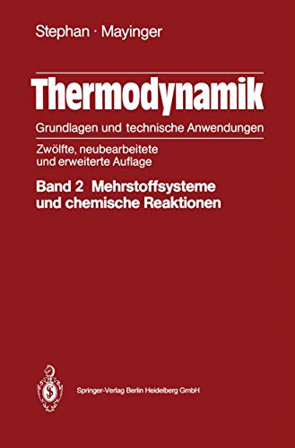 9783540178897: Thermodynamik: Grundlagen und technische Anwedungen: Band 2: Mehrstoffsysteme und chemische Reaktionen