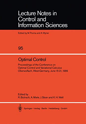 9783540179009: Optimal Control: Proceedings of the Conference on Optimal Control and Variational Calculus Oberwolfach, West-Germany, June 15-21, 1986: 95