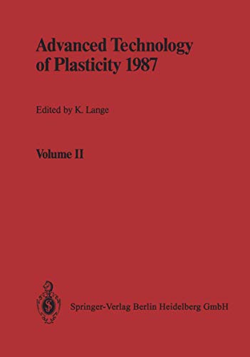 Beispielbild fr Advanced Technology of Plasticity 1987: Proceedings of the Second International Conference on Technology of Plasticity Stuttgart, August 24/28, 1987 zum Verkauf von medimops