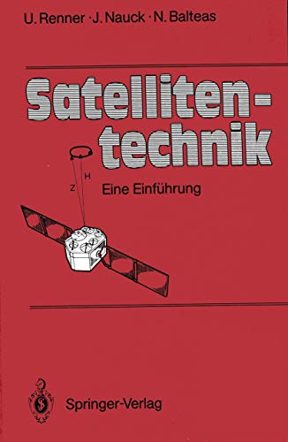 Satellitentechnik: Eine Einführung - Renner, Udo; Nauck, Joachim; Balteas, Nicolaos