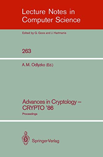 Stock image for Advances in Cryptology - CRYPTO '86: Proceedings (Lecture Notes in Computer Science, 263) for sale by Zubal-Books, Since 1961