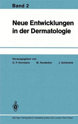 Neue Entwicklungen in der Dermatologie Band 2