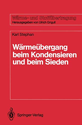 9783540180753: Wrmebergang beim Kondensieren und beim Sieden (Wrme- und Stoffbertragung)