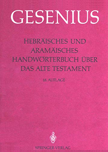 Hebräisches und Aramäisches Handwörterbuch über das Alte Testament 1. Lieferung Alef - Gimel. - GESENIUS, Wilhelm.