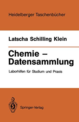 9783540183068: Chemie ― Datensammlung: Laborhilfen fr Studium und Praxis (Heidelberger Taschenbcher, 246) (German Edition)