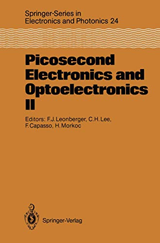 Stock image for Picosecond Electronics and Optoelectronics II: Proceedings of the Second OSA-IEEE (LEOS) Incline Village, Nevada, January 14-16, 1987 (Springer Series in Electronics and Photonics 24) for sale by Zubal-Books, Since 1961