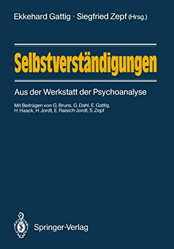 9783540183303: Selbstverstndigungen: Aus der Werkstatt der Psychoanalyse