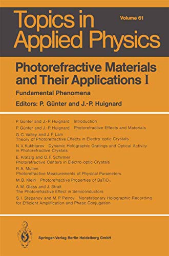 Stock image for Photorefractive Materials and Their Applications I: Fundamental Phenomena (Topics in Applied Physics, Volume 61) for sale by Zubal-Books, Since 1961
