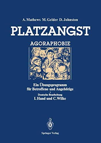 Platzangst - Ein Übungsprogramm für Betroffene und Angehörige