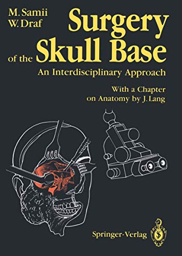 9783540184485: Surgery of the Skull Base: An Interdisciplinary Approach