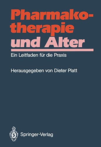 Beispielbild fr Pharmakotherapie und Alter. Ein Leitfaden fr die Praxis. zum Verkauf von medimops