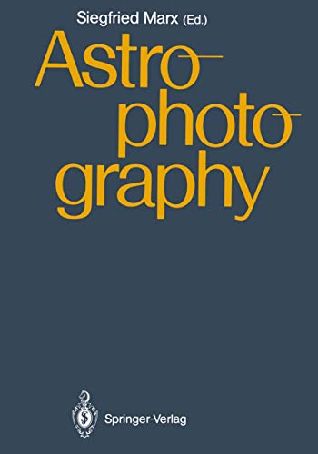 9783540184980: Astrophotography: Proceedings of the Iau Workshop, Jena, GDR, April 21-24, 1987