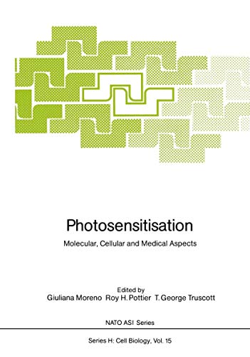 Photosensitisation: Molecular, Cellular and Medical Aspects (Nato ASI Series (closed) / Nato ASI ...