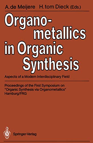 Stock image for Organometallics in Organic Synthesis for sale by Mispah books