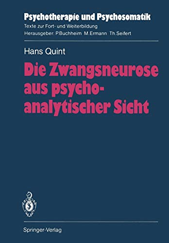 Imagen de archivo de Die Zwangsneurose aus psychoanalytischer Sicht (Psychotherapie und Psychosomatik) (German Edition) a la venta por Lucky's Textbooks