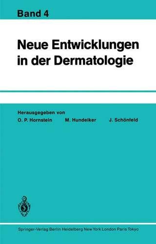 Neue Entwicklungen in der Dermatologie Band 4