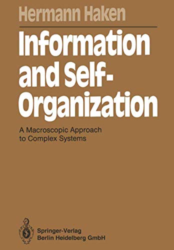 Beispielbild fr Information and Self-Organization: A Macroscopic Approach to Complex Systems (Springer Series in Synergetics) zum Verkauf von medimops