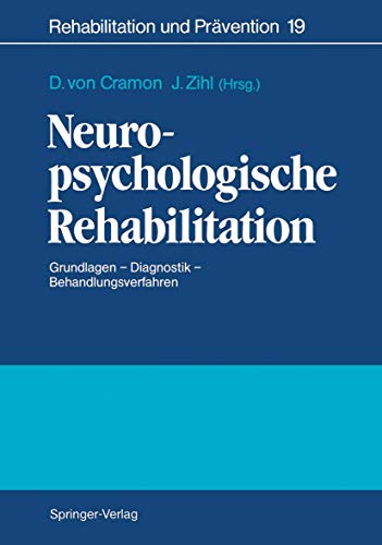 neuropsychologische rehabilitation. grundlagen - diagnostik - behandlungsverfahren. rehabilitatio...