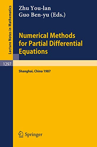 Imagen de archivo de Numerical Methods for Partial Differential Equations : Proceedings of a Conference held in Shanghai, P.R. China, March 25-29, 1987 a la venta por Chiron Media