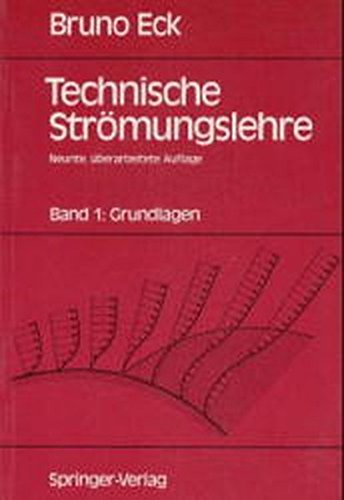 Beispielbild fr Technische Str mungslehre: Band 1: Grundlagen Eck, Bruno and Ermshaus, Rolf zum Verkauf von myVend