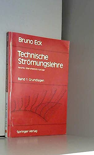 Stock image for Technische Str mungslehre: Band 1: Grundlagen Eck, Bruno and Ermshaus, Rolf for sale by myVend