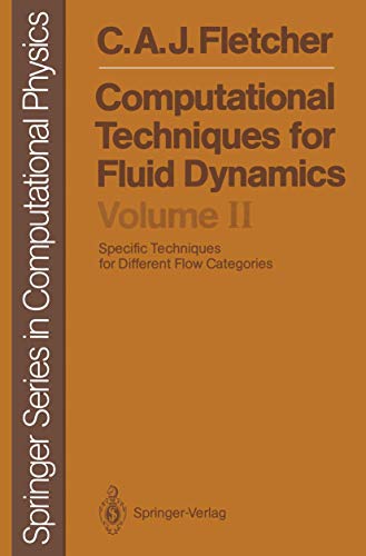 9783540187592: Computational Techniques for Fluid Dynamics: Vol. 2: Specific Techniques for Different Flow Categories