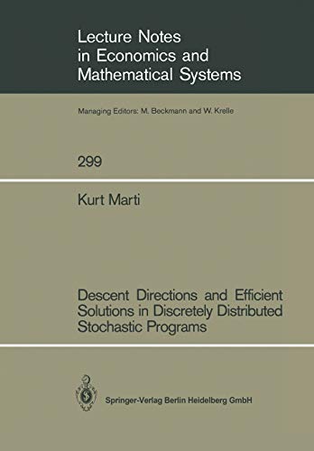 9783540187783: Descent Directions and Efficient Solutions in Discretely Distributed Stochastic Programs (Lecture Notes in Economics and Mathematical Systems, 299)