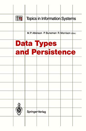 Stock image for Data Types and Persistence (Topics in Information Systems) for sale by Lucky's Textbooks