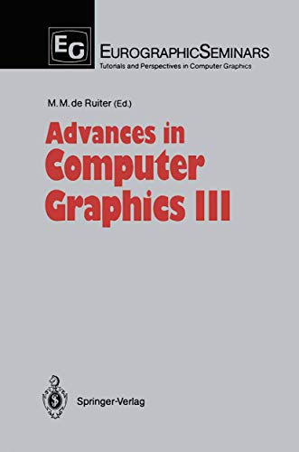 9783540187882: Advances in Computer Graphics III (Focus on Computer Graphics)