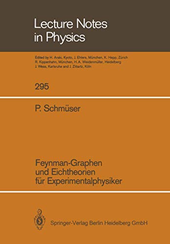 Beispielbild fr Feynman-Graphen und Eichtheorien fr Experimentalphysiker (Lecture Notes in Physics) zum Verkauf von medimops