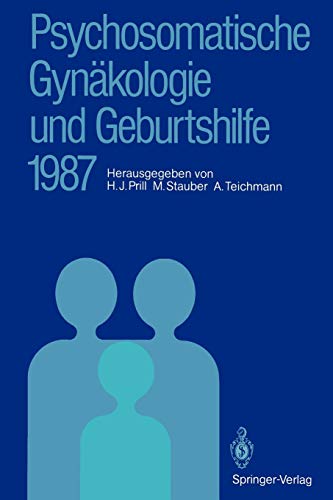 Stock image for Psychosomatische Gynakologie Und Geburtshilfe 1987: Erfahrungen Und Ergebnisse for sale by Revaluation Books