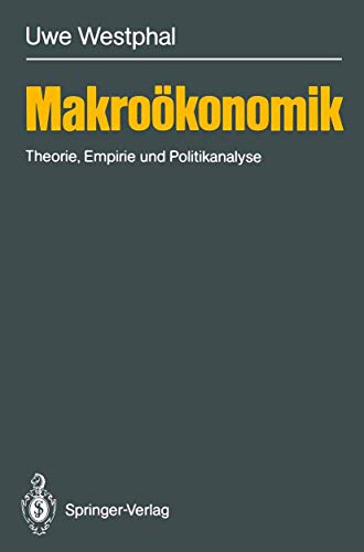 9783540188377: Makro Konomik: Theorie, Empirie Und Politikanalyse