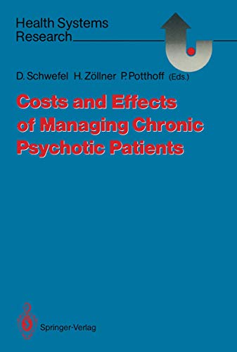 9783540188674: Costs and Effects of Managing Chronic Psychotic Patients (Health Systems Research)