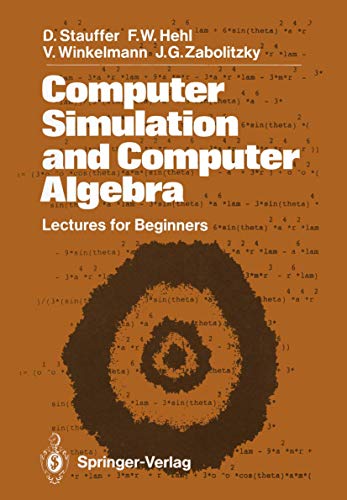 Beispielbild fr Computer Simulation and Computer Algebra: Lectures for Beginners zum Verkauf von Ammareal