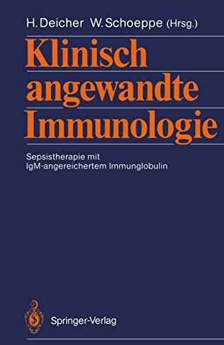 Stock image for Klinisch angewandte Immunologie. Sepsistherapie mit IgM-angereichertem Immunoglobulin for sale by medimops