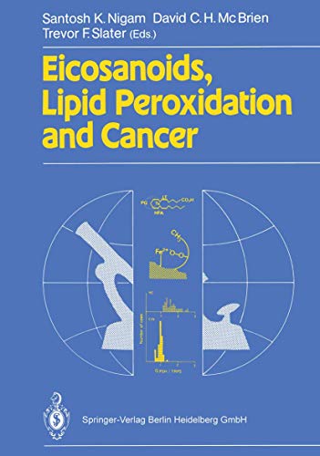 9783540189329: Eicosanoids, Lipid Peroxidation and Cancer