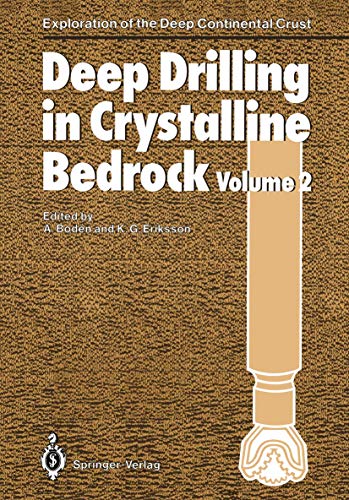 Stock image for Deep Drilling in Crystalline Bedrock. Proceedings of the International Symposium Held in Mora and Orsa, September 7-10, 1987: Volume 2: Review of Deep . (Exploration of the Deep Continental Crust) for sale by Mispah books