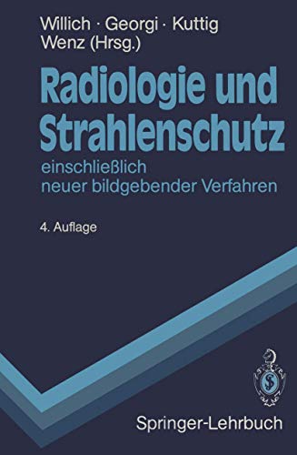 Imagen de archivo de Radiologie und Strahlenschutz. Einschlielich neuer bildgebender Verfahren (Springer-Lehrbuch) a la venta por medimops