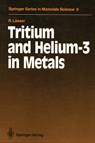 Tritium and Helium-3 in Metals (Springer Series in Materials Science 9). - Lässer, Rainer
