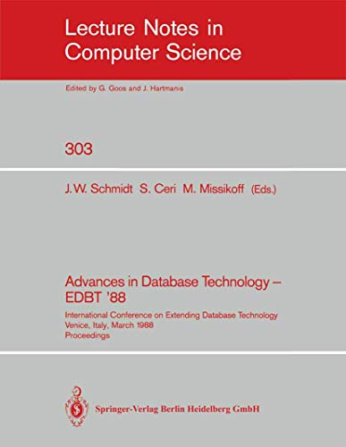 Imagen de archivo de Lecture Notes in Computer Science, Volume 329: Advances in Database Technology--EDBT '88, 14-18 March 1988, Venice, Italy. a la venta por SUNSET BOOKS