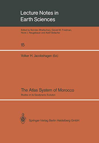 Stock image for The Atlas System of Morocco: Studies on Its Geodynamic Evolution (Lecture Notes in Earth Sciences) for sale by Artless Missals